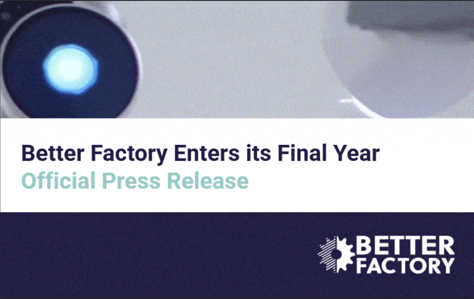 Game-Changing Art-Driven Manufacturing Solutions Emerge as Better Factory Project Enters its Final Year